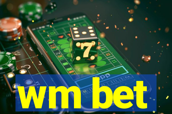 wm bet